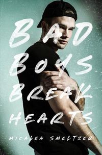 Cover image for Bad Boys Break Hearts