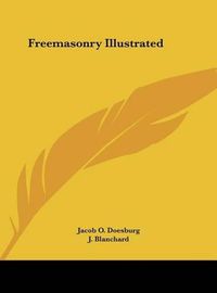 Cover image for Freemasonry Illustrated