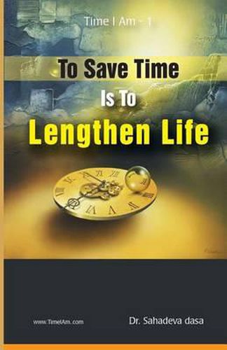 Cover image for To Save Time Is to Lenghten Life