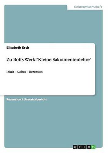 Cover image for Zu Boffs Werk Kleine Sakramentenlehre: Inhalt - Aufbau - Rezension