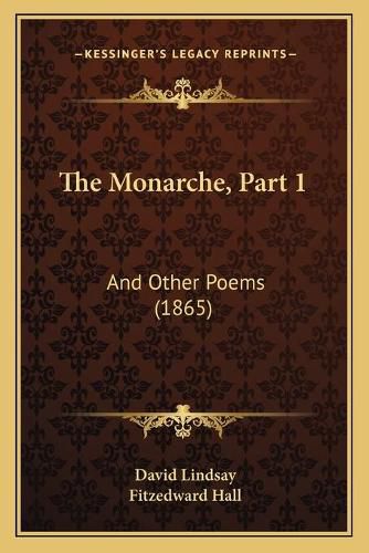 Cover image for The Monarche, Part 1: And Other Poems (1865)