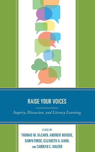 Cover image for Raise Your Voices: Inquiry, Discussion, and Literacy Learning