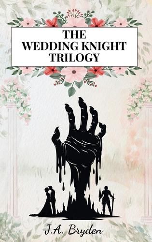 Cover image for The Wedding Knight Trilogy