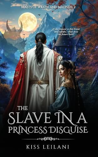 The Slave in a Princess Disguise
