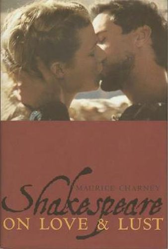 Cover image for Shakespeare on Love and Lust