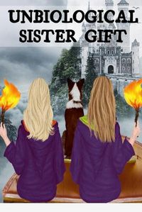 Cover image for Unbiological Sister Gift