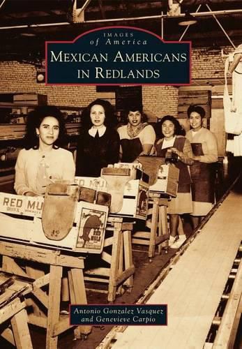 Cover image for Mexican Americans in Redlands