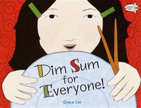 Cover image for Dim Sum for Everyone!