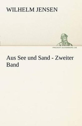 Cover image for Aus See Und Sand - Zweiter Band