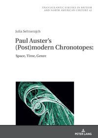 Cover image for Paul Auster's (Post)modern Chronotopes: