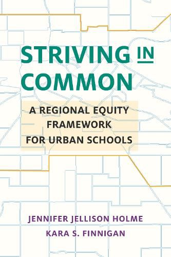 Striving in Common: A Regional Equity Framework for Urban Schools