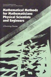 Cover image for Mathematical Methods for Mathematicians, Physical Scientists and Engineers