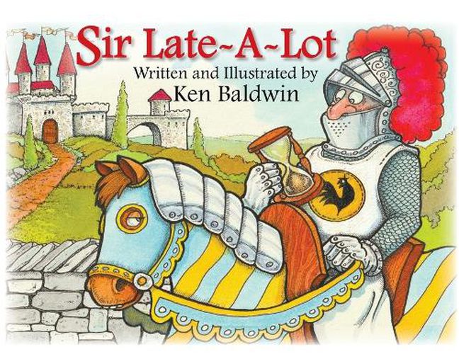 Cover image for Sir Late-A-Lot