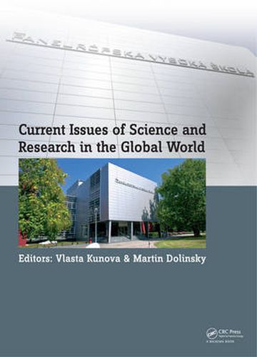 Cover image for Current Issues of Science and Research in the Global World: Proceedings of the International Conference on Current Issues of Science and Research in the Global World, Vienna, Austria; 27-28 May 2014