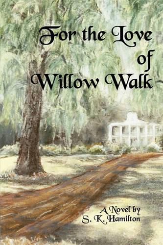 Cover image for For the Love of Willow Walk