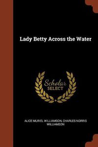 Cover image for Lady Betty Across the Water