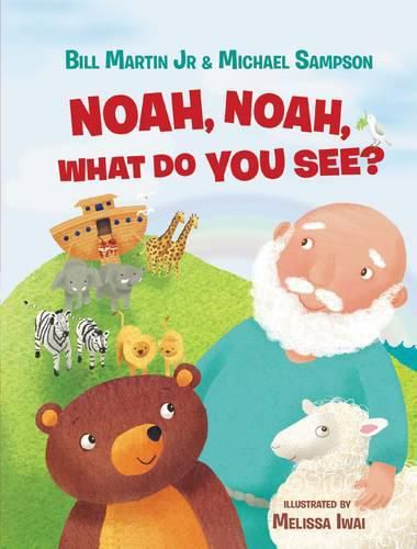 Cover image for Noah, Noah, What Do You See?