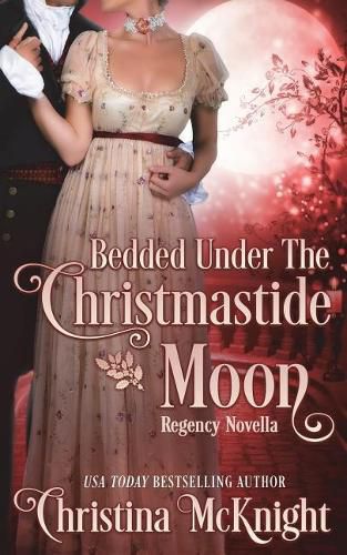 Cover image for Bedded Under the Christmastide Moon