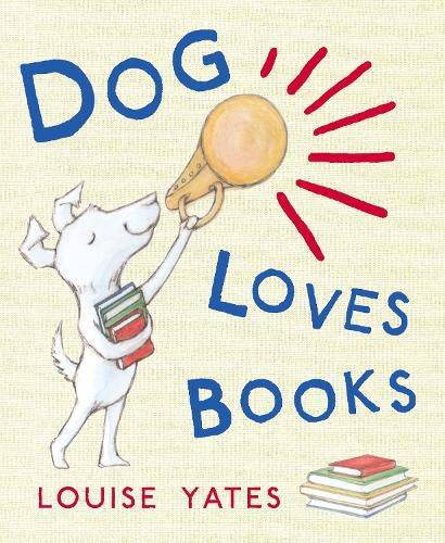 Cover image for Dog Loves Books: Now a major CBeebies show!