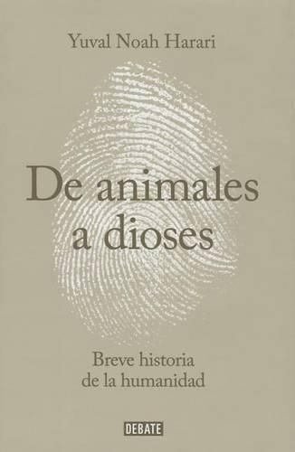 Cover image for de Animales a Dioses: Una Breve Historia de La Humanidad (Spanish Edition)