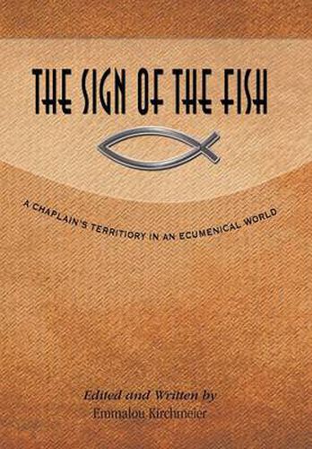 Cover image for The Sign of the Fish: A Chaplain's Territory in an Ecumenical World