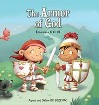 Cover image for The Armor of God: Ephesians 6:10-18