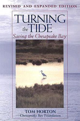 Cover image for Turning the Tide: Saving the Chesapeake Bay