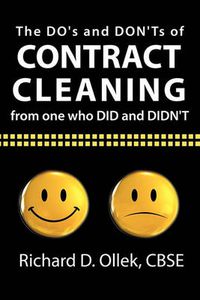 Cover image for The DO's and DON'Ts of Contract Cleaning From One Who DID and DIDN'T