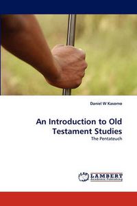Cover image for An Introduction to Old Testament Studies