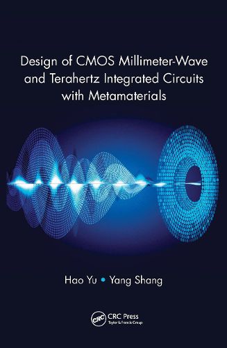 Cover image for Design of CMOS Millimeter-Wave and Terahertz Integrated Circuits with Metamaterials