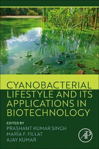 Cover image for Cyanobacterial Lifestyle and its Applications in Biotechnology