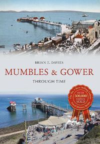 Cover image for Mumbles & Gower Through Time