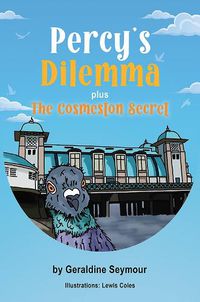 Cover image for Percy's Dilemma plus The Cosmeston Secret