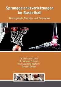 Cover image for Sprunggelenksverletzungen im Basketball: Hintergrunde, Therapie und Prophylaxe