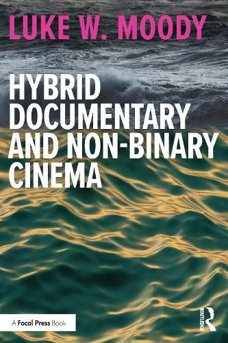 Cover image for Hybrid Documentary and Non-Binary Cinema