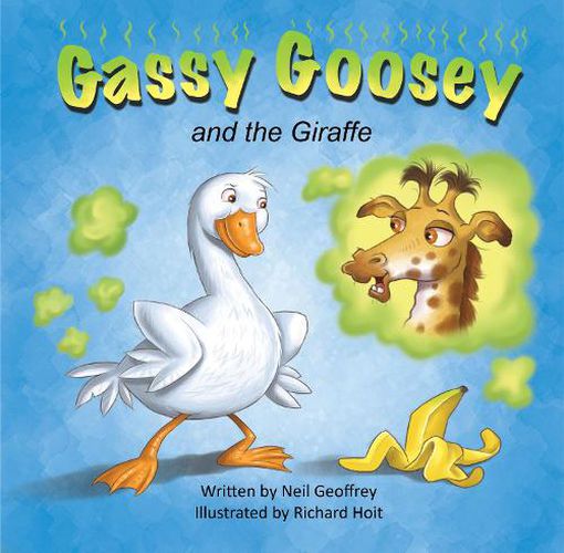 Gassy Goosey and the Giraffe