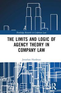 Cover image for The Limits and Logic of Agency Theory in Company Law