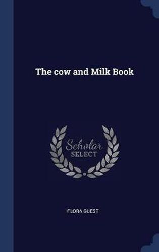 Cover image for The Cow and Milk Book