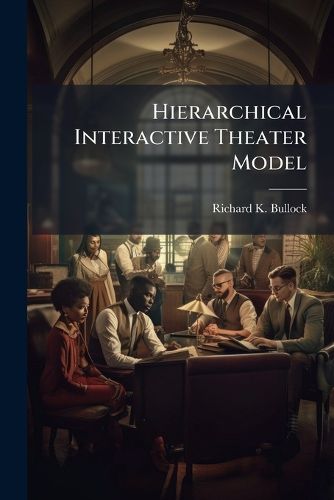 Cover image for Hierarchical Interactive Theater Model
