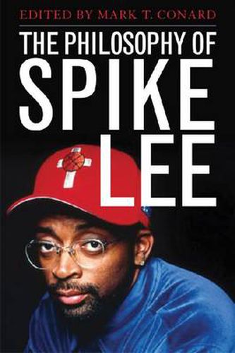 The Philosophy of Spike Lee