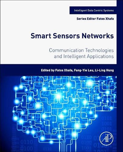 Smart Sensors Networks: Communication Technologies and Intelligent Applications