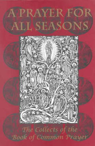 Cover image for A Prayer for All Seasons: The Collects of the Book of Common Prayer
