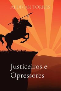 Cover image for Justiceiros e Opressores