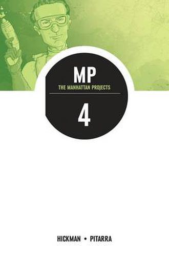 Cover image for The Manhattan Projects Volume 4: The Four Disciplines