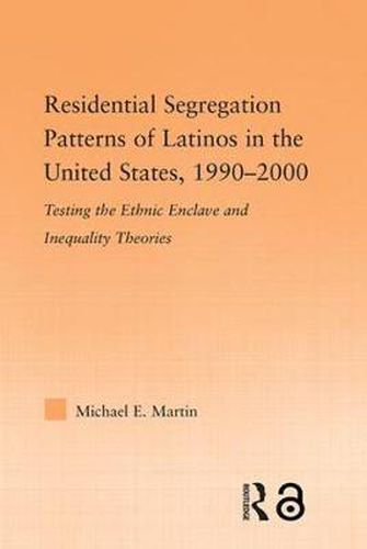 Cover image for Residential Segregation Patterns of Latinos in the United States, 1990-2000