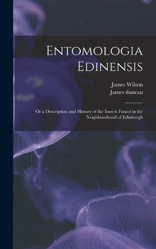 Cover image for Entomologia Edinensis