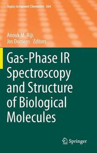 Cover image for Gas-Phase IR Spectroscopy and Structure of Biological Molecules