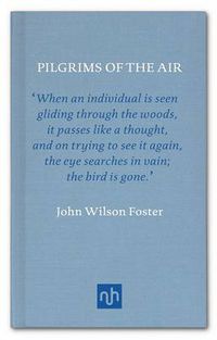 Cover image for Pilgrims of the Air: The Passing of the Passenger Pigeons