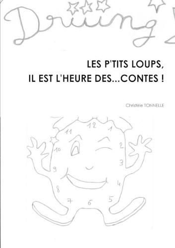 Cover image for Les P'Tits Loups, Il Est l'Heure Des... Contes !