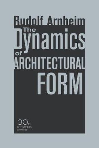 Cover image for The Dynamics of Architectural Form, 30th Anniversary Edition